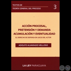 TEXTOS DE TEORA GENERAL DEL PROCESO - Volumen 3 - Autor: ADOLFO ALVARADO VELLOSO - Ao 2014